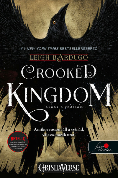 Crooked Kingdom - Bűnös birodalom /Hat varjú 2. (Fine Selection)