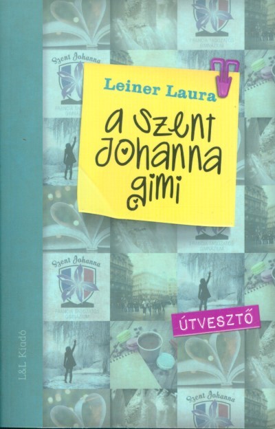 A Szent Johanna gimi 7. /Útvesztő