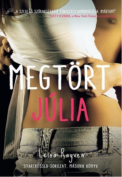 Megtört Júlia /Starcrossed-sorozat 2.