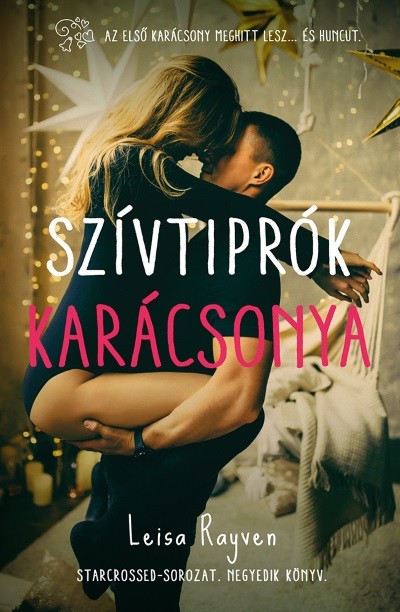 Szívtiprók karácsonya /Starcrossed-sorozat 4.