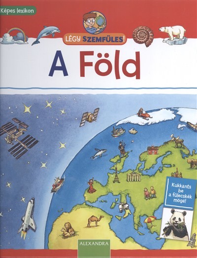 A föld /Légy szemfüles!
