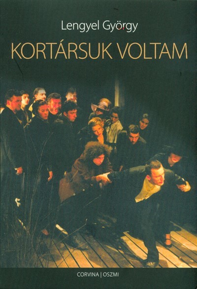 KORTÁRSUK VOLTAM