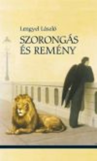 Szorongás és remény