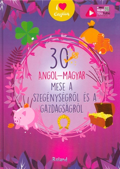 30 angol-magyar mese a szegénységről és a gazdagságról