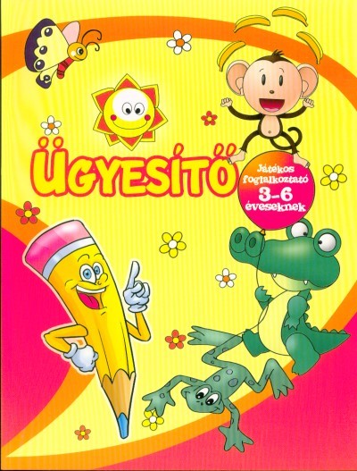 Ügyesítő játékos foglalkoztató 3-6 éveseknek