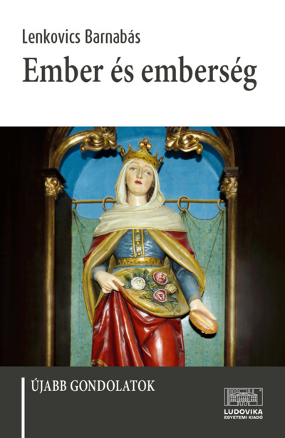 Ember és emberség - Újabb gondolatok