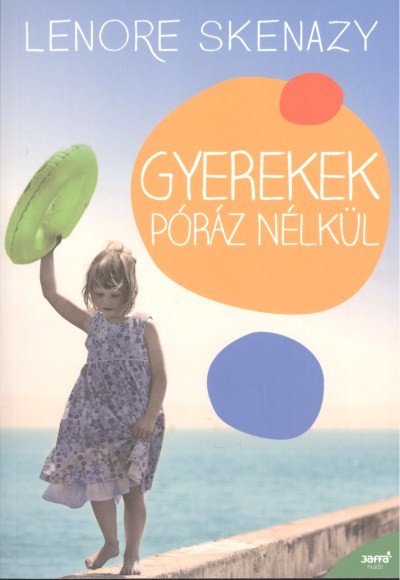 GYEREKEK PÓRÁZ NÉLKÜL