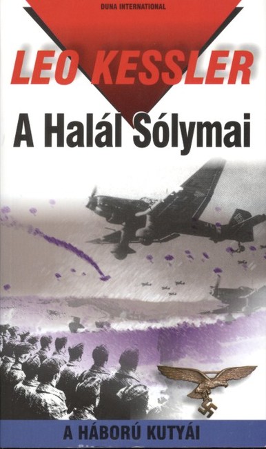 A HALÁL SÓLYMAI /A HÁBORU KUTYÁI 7.