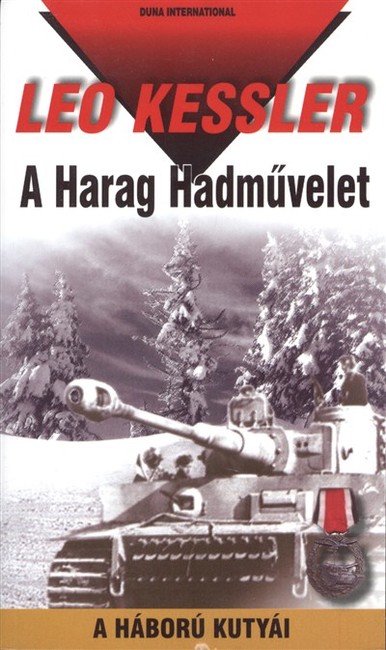 A harag hadművelet /A háború kutyái 19.