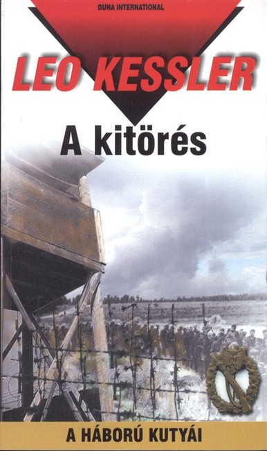 A KITÖRÉS /A HÁBORÚ KUTYÁI 28.