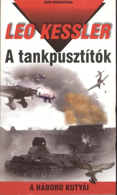 A tankpusztítók /A háború kutyái 14.