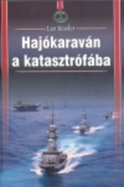 HAJÓKARAVÁN A KATASZTRÓFÁBAN