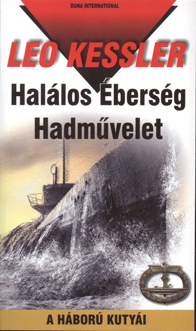 Halálos éberség hadművelet /A háború kutyái 21.