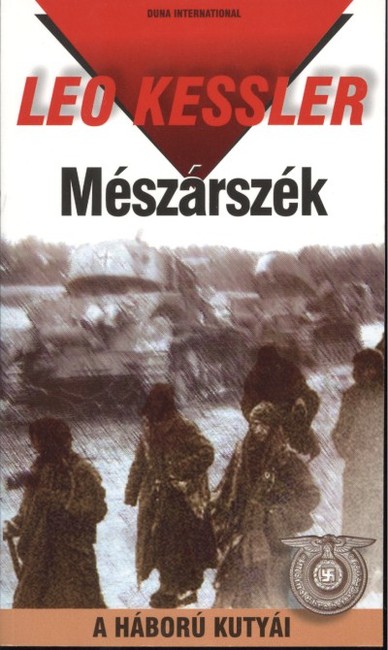 MÉSZÁRSZÉK /A HÁBORÚ KUTYÁI 8.