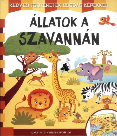 Állatok a szavannán - Kedves történetek csodás képekkel /Kihajtható, verses leporelló