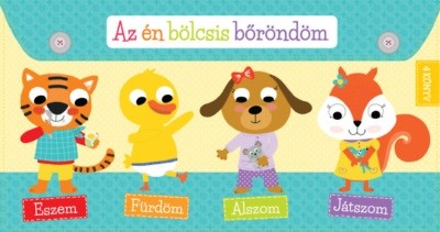 Az én bölcsis bőröndöm /Eszem - fürdöm - alszom - játszom