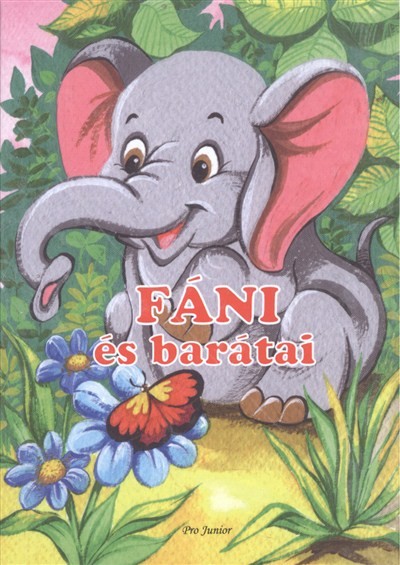 FÁNI ÉS BARÁTAI