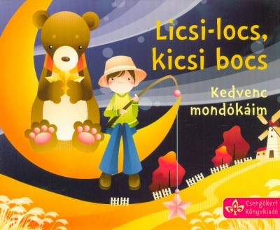 Licsi-locs, kicsi bocs - Kedvenc mondókáim