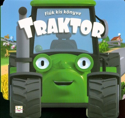 Traktor /Fiúk kis könyve