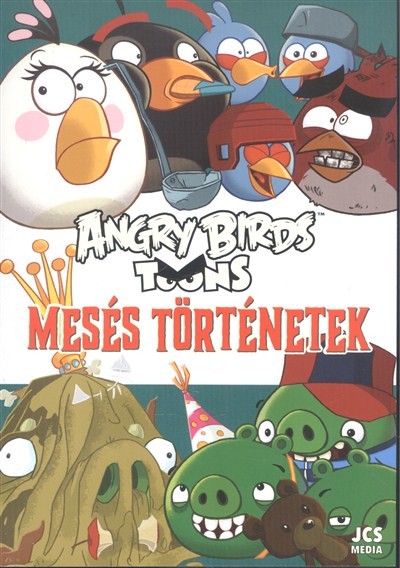 ANGRY BIRDS TOONS: MESÉS TÖRTÉNETEK