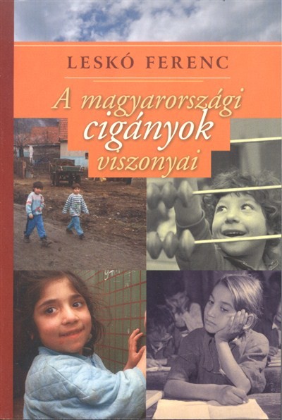 A MAGYARORSZÁGI CIGÁNYOK VISZONYAI