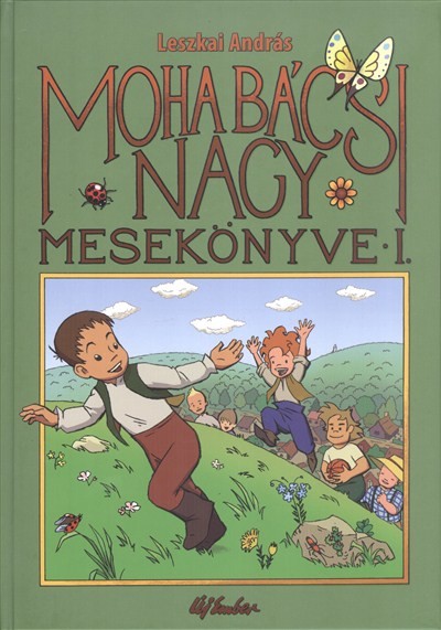 MOHA BÁCSI NAGY MESEKÖNYVE 1.