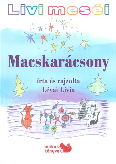 MACSKARÁCSONY /LIVI MESÉI