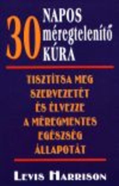 30 napos méregtelenítő kúra