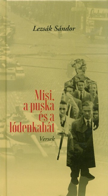 Misi, a puska és a lódenkabát