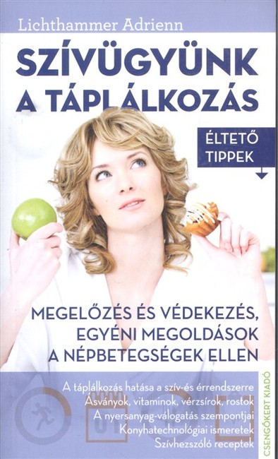 Szívügyünk a táplálkozás /Életető tippek