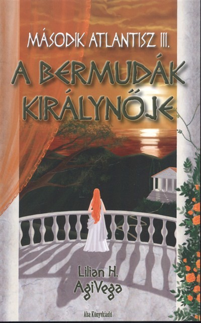 A BERMUDÁK KIRLYNŐJE /MÁSODIK ATLANTISZ III.