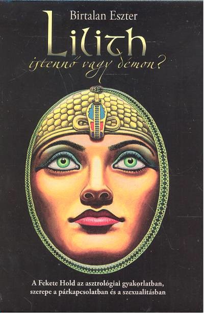 LILITH, ISTENNŐ VAGY DÉMON?