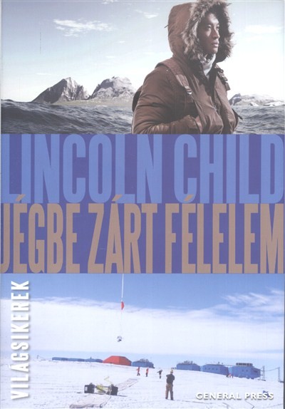 Jégbe zárt félelem /Világsikerek
