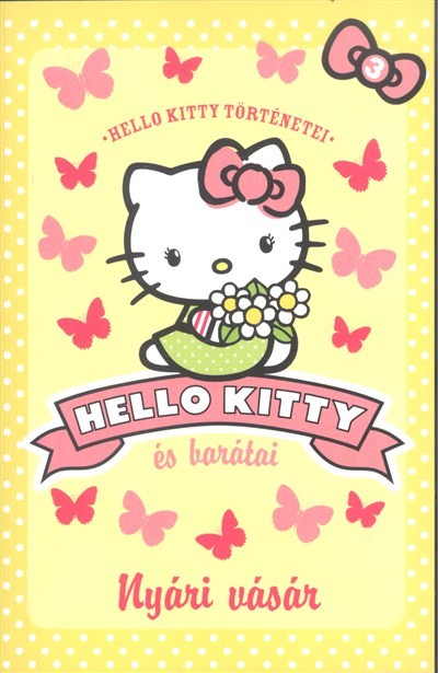 Hello Kitty és barátai - Nyári vásár /Hello Kitty történetei 3.