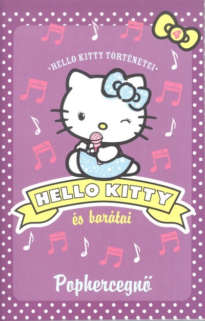 Hello Kitty és barátai - Pophercegnő /Hello Kitty történetei 4.