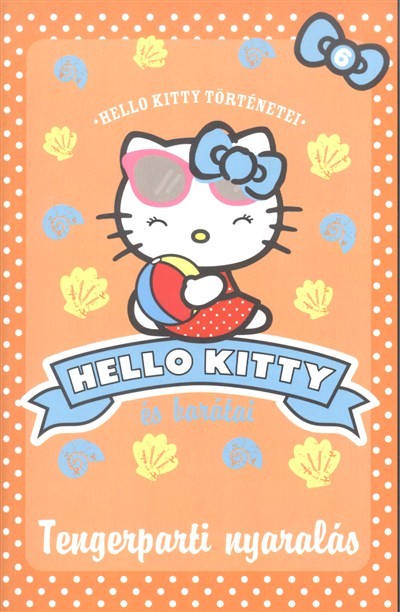 Hello Kitty és barátai - Tengerparti nyaralás /Hello Kitty történetek 6.