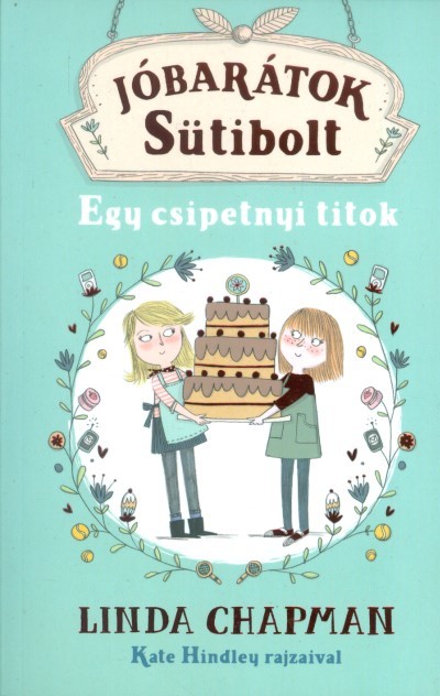 Jóbarátok sütibolt 2. /Egy csipetnyi titok