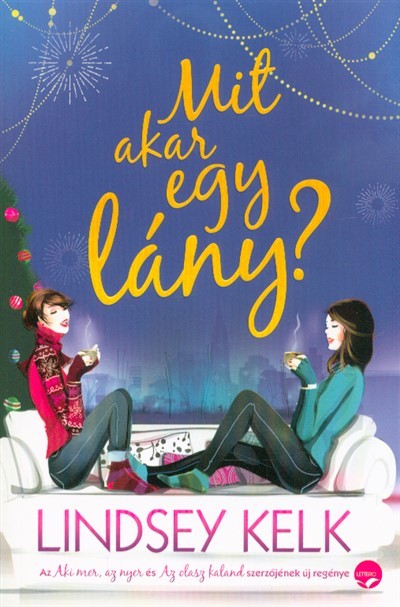 Mit akar egy lány?