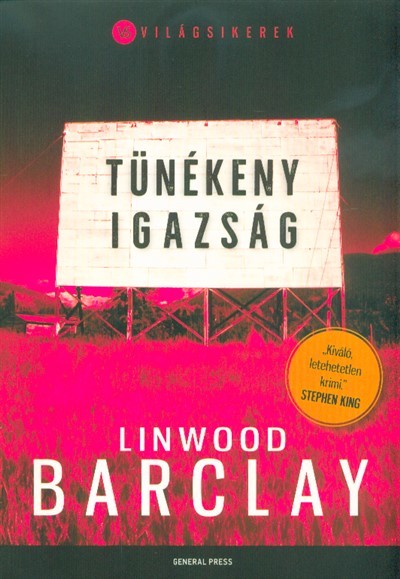 Tünékeny igazság /Világsikerek
