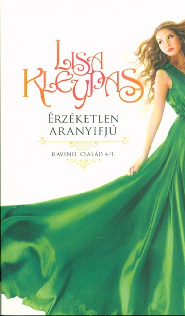 Érzéketlen aranyifjú /Ravenel család 4/1.