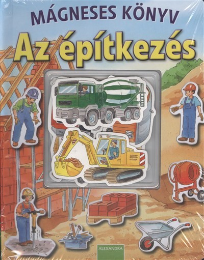 MÁGNESES KÖNYV: AZ ÉPÍTKEZÉS