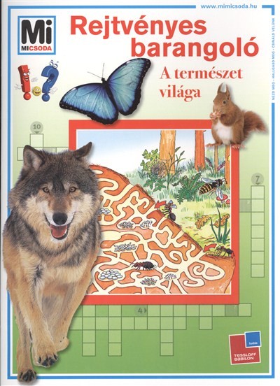 REJTVÉNYES BARANGOLÓ /A TERMÉSZET VILÁGA