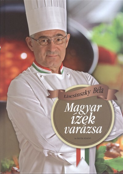 Magyar ízek varázsa