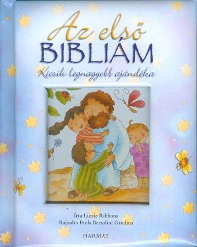 Az első bibliám - Kicsik legnagyobb ajándéka /Kék