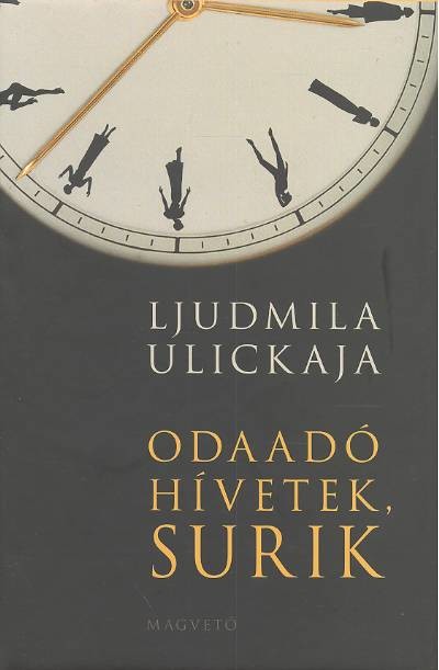 Odaadó hívetek, Surik