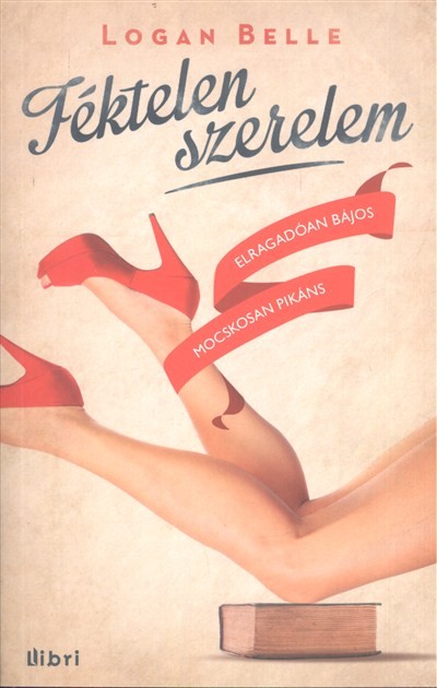 FÉKTELEN SZERELEM