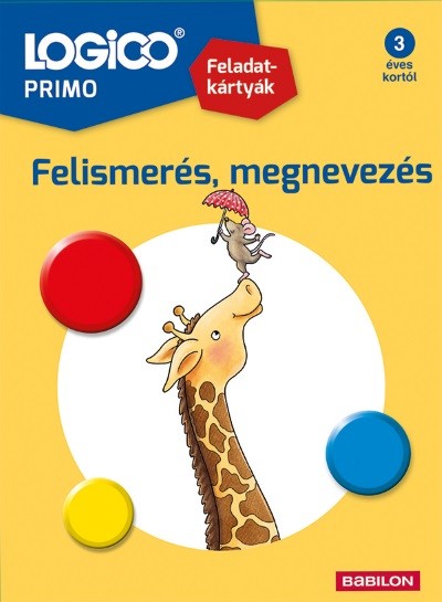 LOGICO Primo: Felismerés, megnevezés /Feladatkártyák