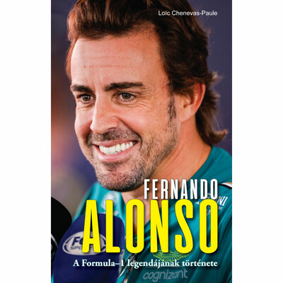 Fernando Alonso - A Formula-1 legendájának története