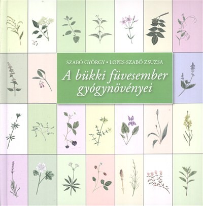A bükki füvesember gyógynövényei (11. kiadás)