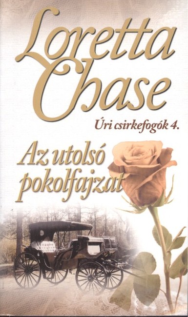 Az utolsó pokolfajzat /Úri csirkefogók 4.